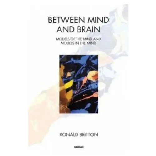Between mind and brain Taylor & francis ltd