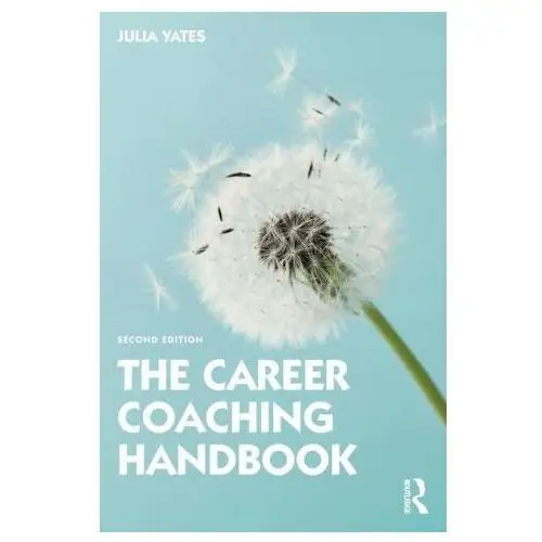 Career coaching handbook Taylor & francis ltd