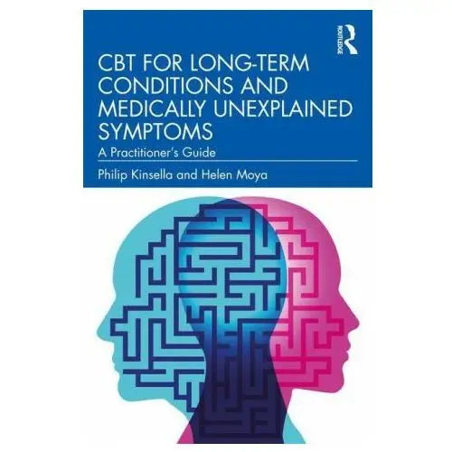 Cbt for long-term conditions and medically unexplained symptoms Taylor & francis ltd