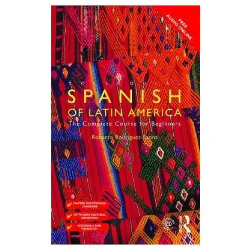 Colloquial spanish of latin america Taylor & francis ltd