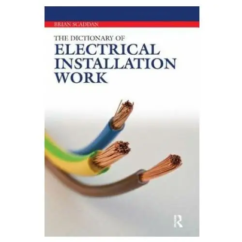 Dictionary of electrical installation work Taylor & francis ltd
