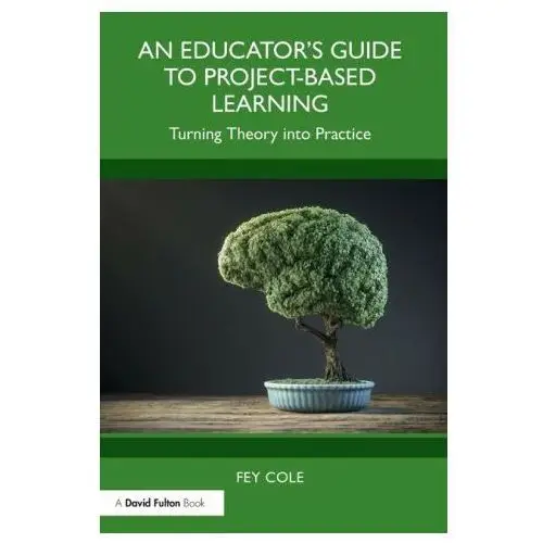 Taylor & francis ltd Educator's guide to project-based learning