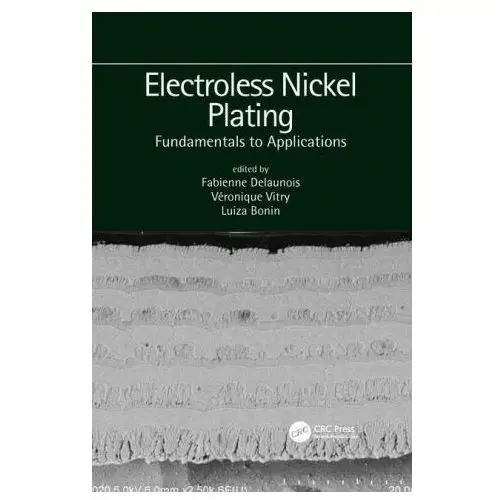 Taylor & francis ltd Electroless nickel plating: fundamentals to applications