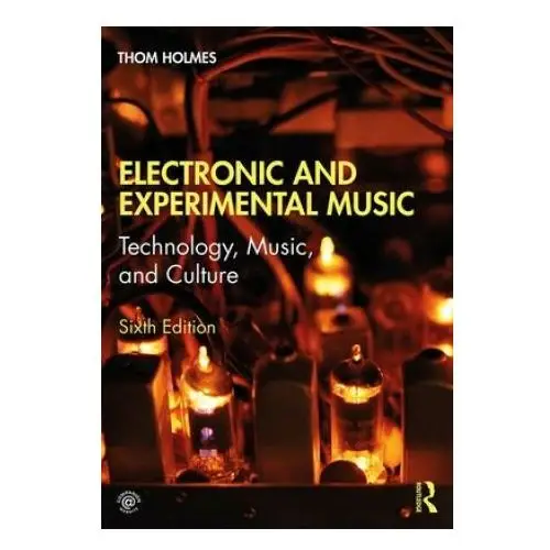 Electronic and experimental music Taylor & francis ltd