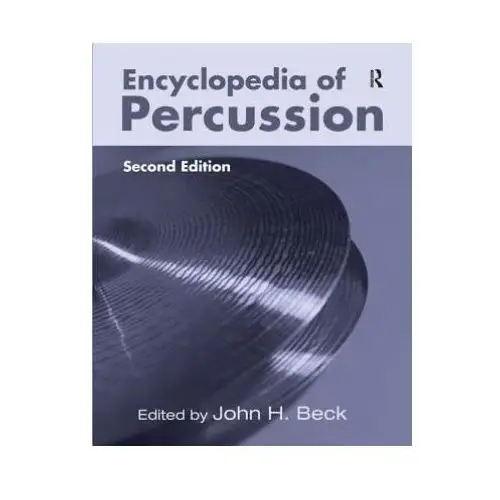 Encyclopedia of percussion Taylor & francis ltd