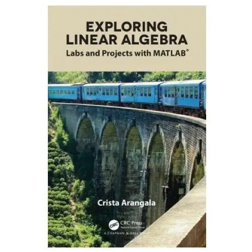 Taylor & francis ltd Exploring linear algebra