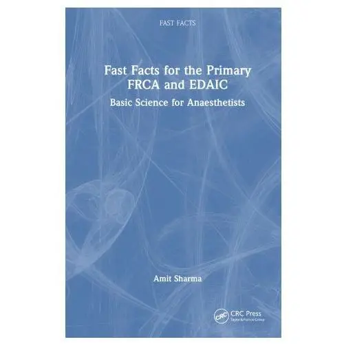 Fast facts for the primary frca and edaic Taylor & francis ltd