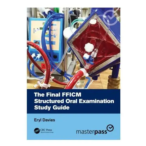 Taylor & francis ltd Final fficm structured oral examination study guide