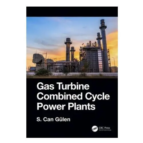 Gas turbine combined cycle power plants Taylor & francis ltd