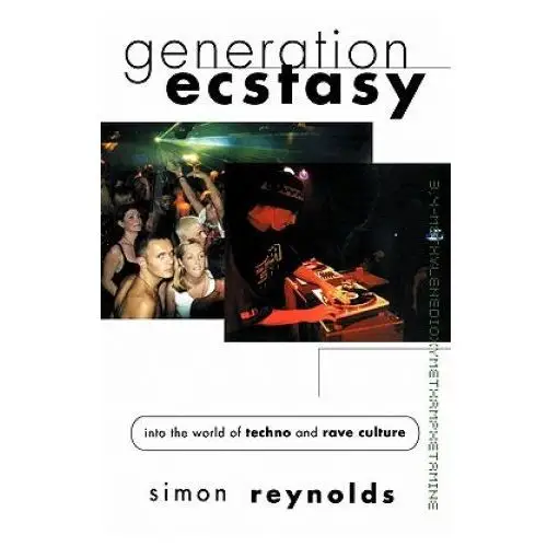 Generation ecstasy Taylor & francis ltd