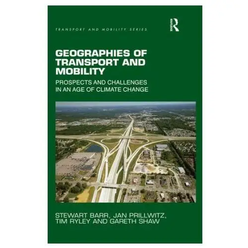 Taylor & francis ltd Geographies of transport and mobility