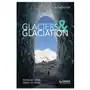 Glaciers and glaciation, 2nd edition Taylor & francis ltd Sklep on-line