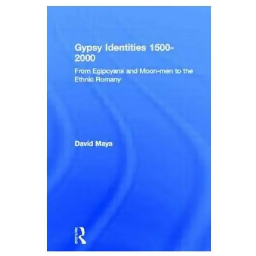 Gypsy identities 1500-2000 Taylor & francis ltd