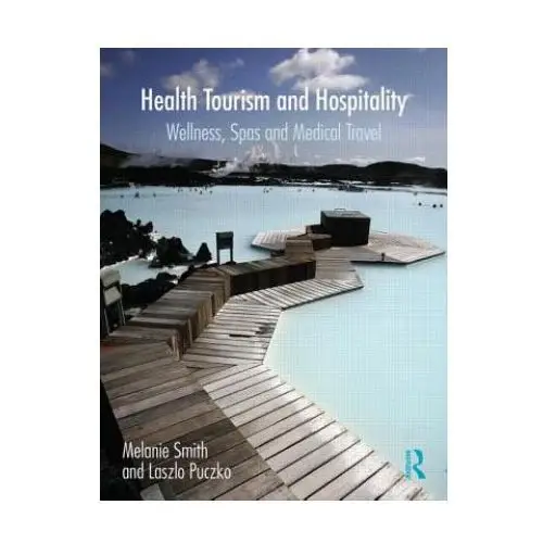 Health, tourism and hospitality Taylor & francis ltd