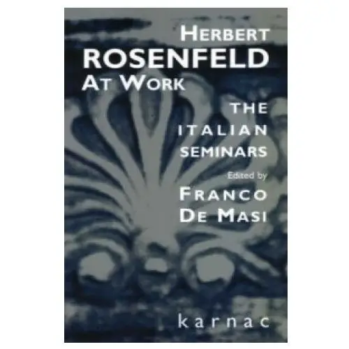 Herbert Rosenfeld at Work