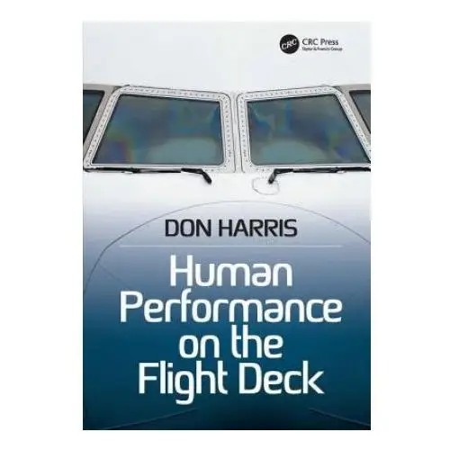Human performance on the flight deck Taylor & francis ltd