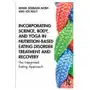 Taylor & francis ltd Incorporating science, body, and yoga in nutrition-based eating disorder treatment and recovery Sklep on-line