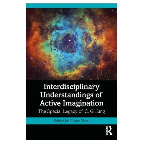 Taylor & francis ltd Interdisciplinary understandings of active imagination