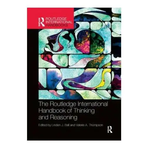 Taylor & francis ltd International handbook of thinking and reasoning