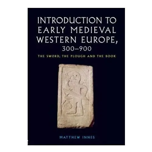 Introduction to Early Medieval Western Europe, 300-900