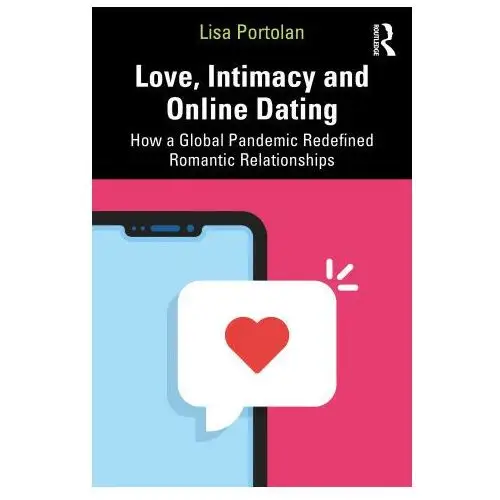 Love, intimacy and online dating Taylor & francis ltd