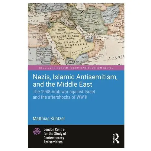 Nazis, Islamic Antisemitism, and the Middle East