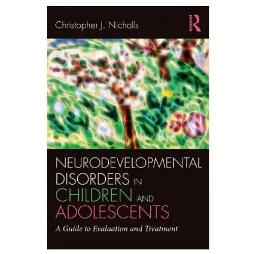 Neurodevelopmental disorders in children and adolescents Taylor & francis ltd