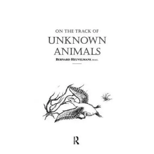 Taylor & francis ltd On the track of unknown animals