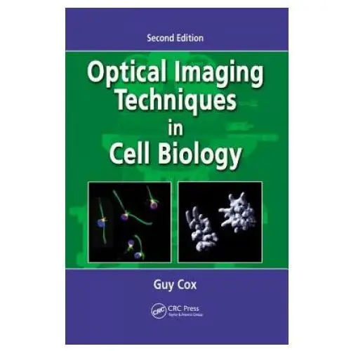 Optical imaging techniques in cell biology Taylor & francis ltd