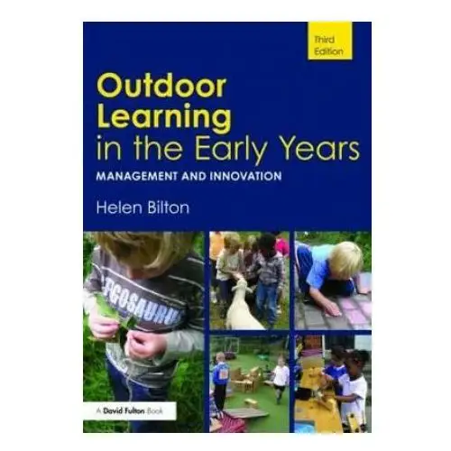 Outdoor learning in the early years Taylor & francis ltd