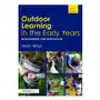 Outdoor learning in the early years Taylor & francis ltd Sklep on-line