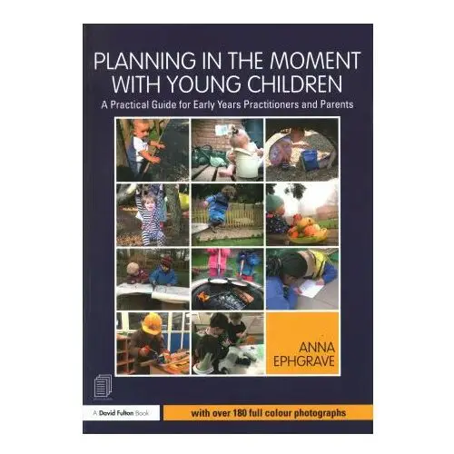 Planning in the moment with young children Taylor & francis ltd