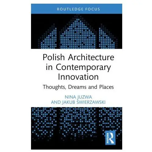 Taylor & francis ltd Polish architecture in contemporary innovation
