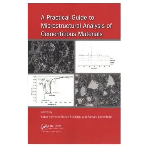 Practical Guide to Microstructural Analysis of Cementitious Materials