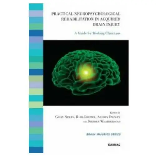 Practical neuropsychological rehabilitation in acquired brain injury Taylor & francis ltd