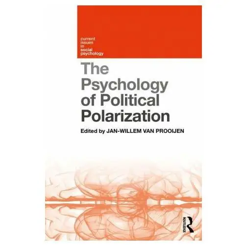 Psychology of political polarization Taylor & francis ltd