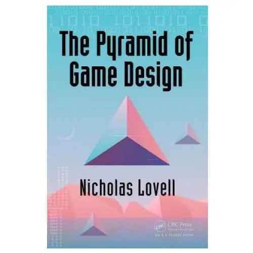 Pyramid of game design Taylor & francis ltd