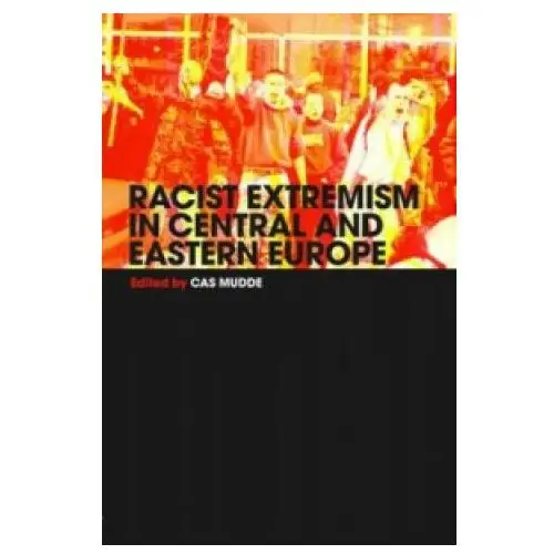 Racist Extremism in Central & Eastern Europe