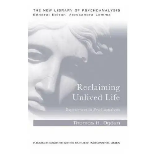 Reclaiming unlived life Taylor & francis ltd