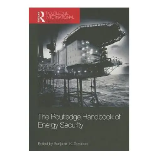 Routledge handbook of energy security Taylor & francis ltd