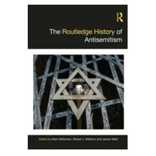 Routledge history of antisemitism Taylor & francis ltd