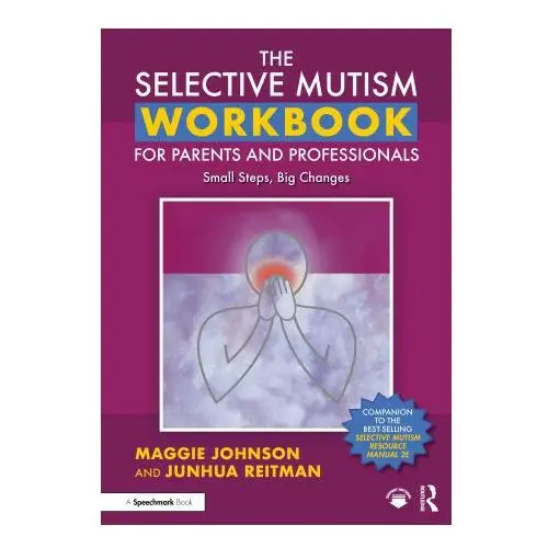 Selective mutism workbook for parents and professionals Taylor & francis ltd