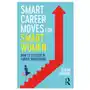 Smart Career Moves for Smart Women Sklep on-line