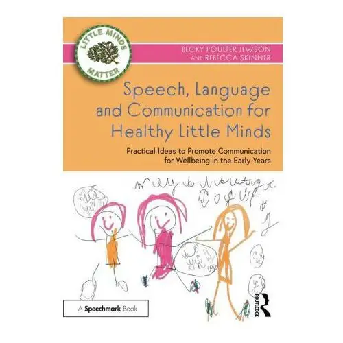 Speech, Language and Communication for Healthy Little Minds