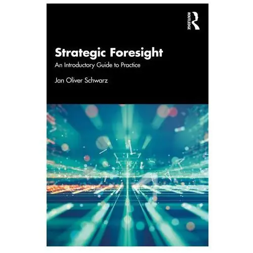 Strategic foresight Taylor & francis ltd