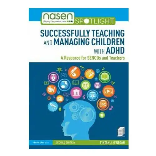 Successfully teaching and managing children with adhd Taylor & francis ltd