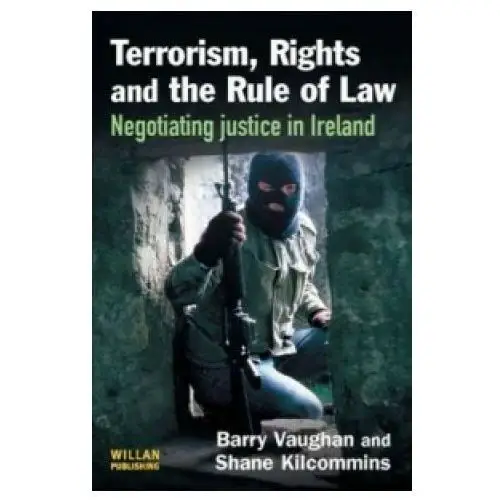 Taylor & francis ltd Terrorism, rights and the rule of law