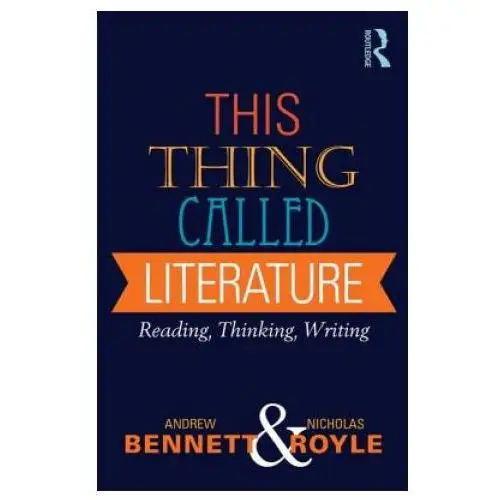 Taylor & francis ltd This thing called literature