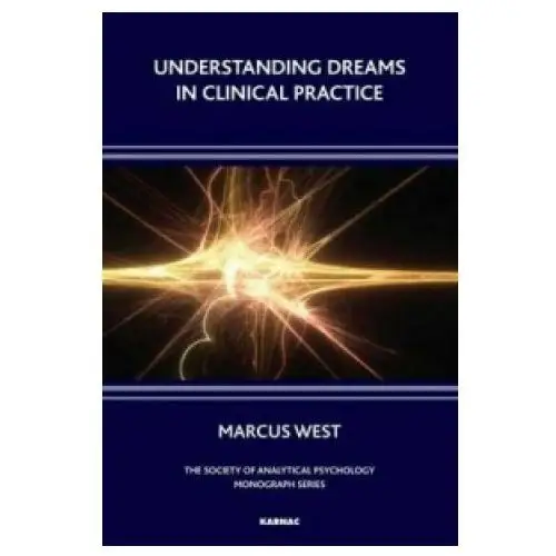 Understanding Dreams in Clinical Practice