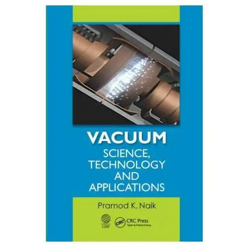 Vacuum: science, technology and applications Taylor & francis ltd